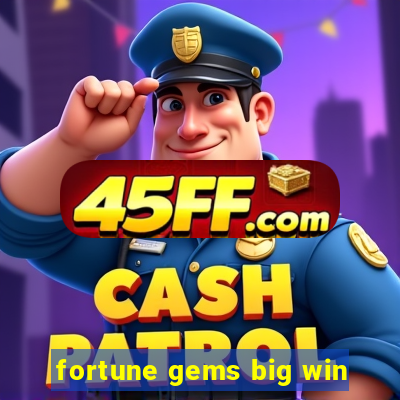 fortune gems big win